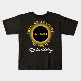 SOLAR ECLIPSE AND IT'S MY BIRTHDAY Kids T-Shirt